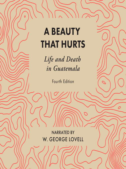 Title details for A Beauty That Hurts by W. George Lovell - Available